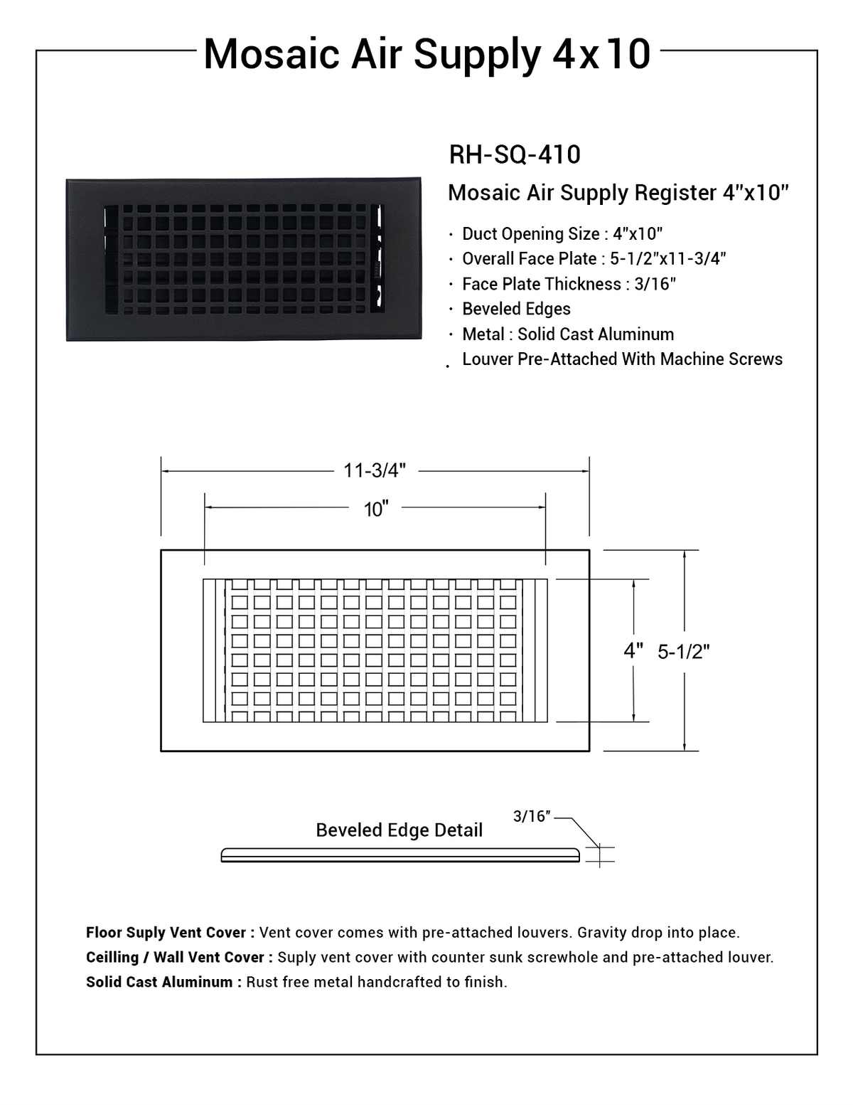 Mosaic tech sheet 4x10 air supply includes duct opening size 4x10, overall faceplate 5-1/2 X 11-3/4, faceplate thickness 3/16