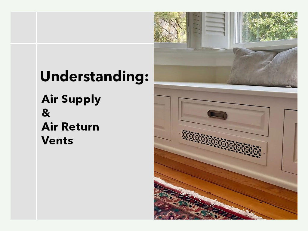 Understanding:  Air Return and Air Supply Vents